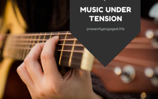 Music Under Tension