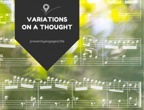 Variations on a Thought: Meditation
